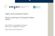 High Level Computer Vision Deep Learning for Computer Vision … · 2017. 6. 14. · High Level Computer Vision - June 14, 2o17 Overview • Recurrent Neural Networks ‣ motivation
