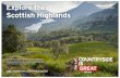 #NothingNicer Scottish Highlands€¦ · Discover Loch Lomond Loch Lomond is a freshwater Scottish loch and the largest inland stretch of water in Great Britain by surface area. Recommended