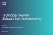 Technology Keynote Software De - Cisco€¦ · Technology Keynote Software De!ned Networking Paul Maravei Product Manager – Application Centric Infrastructure May 15, 2014