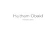 Haitham Obaid Profile 2016 Obaid Profile 2016.pdf · Title: Haitham Obaid Profile 2016 Created Date: 5/1/2016 5:06:22 PM