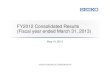 FY2012 Consolidated Results (Fiscal year ended March 31, 2013) · 2019. 9. 22. · May 14, 2013 FY2012 Consolidated Results (Fiscal year ended March 31, 2013)