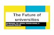 The future of universities - Intrepidintrepid-cost.ics.ulisboa.pt/wp-content/uploads/2019/04/29th-am-Isa... · WHC Zwolle 4 years BBA bounded freedom SDGs . Value Creators complexity