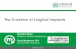 The Evolution of Surgical Implants in Workers Compensation...•Implants will be coded under REV Code 278 on a UB04 (hospital) billing form. •General Orthopedic and Spine implants