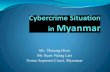 New Mr. Thaung Htwe Mr. Kyaw Naing Latt Union Supreme Court, … - TOT/Cybercrime... · 2018. 3. 26. · Cybercrime Cases 2013 2 cases 2014 6 cases 2015 53 cases 2016 281 cases 2017