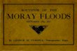 New PowerPoint Presentation · 2015. 10. 23. · THE MORAY SEPTEMBER 27th, FLOODS 1915. such as these which occurred at Elgin, on Sunday and Monday, the 26th and 27th September, 1915,