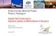 Dulles Corridor Metrorail Project Phase 2, Package A ... · Dulles Corridor Metrorail Project Phase 2, Package A Capital Rail Constructors: Quarterly Update to MWAA Board of Directors