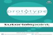 PROTOTYPE − OVERVIEW · Prototype i About the Tutorial This tutorial gives a complete understanding on Prototype. Prototype is distributed as a single file called prototype.js.