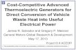 Cost-Competitive Advanced Thermoelectric Generators for ... · Q4 Establish initial design targets for TEG components . Q5 Deliver TE modules for initial TEG prototype . Q6 Complete