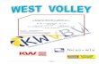 Westvolley: tijdschrift van KWVBV vzw. Koninklijk West ......Pagina 1 Westvolley: tijdschrift van KWVBV vzw. Koninklijk West-Vlaams Volleybalverbond Hoofd- en eindredactie / lay-out: