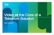 Video at the Core of a Telework Solution - Cisco€¦ · Video at the Core of a Telework Solution © 2010 Cisco and/or its affiliates. All rights reserved. Cisco Confidential 1 Jason
