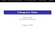 Pythagorean Triples - University of Connecticutb 4 12 24 15 40 252 c 5 13 25 17 41 277 Examples of Pythagorean Triples If dja and djb then d2jc2, so djc. Similarly, if dja and djc