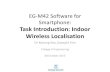 EG-M42 Software for Smartphone: Task Introduction: Indoor ...kyeongsoo.github.io/teaching/eg-m42/week3.pdf · Smartphone: Task Introduction: Indoor Wireless Localisation Dr Kyeong