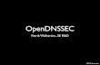 OpenDNSSEC - ripe58.ripe.net · RIPE 58, Amsterdam SoftHSM SoftHSM is an implementation of a cryptographic store accessible through a PKCS#11 interface. You can use it to explore