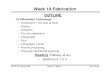 week 14 fab - University of California, Berkeleyee42/sp05/pdf/week14.pdf · EECS 42, Spring 2005 Prof. WhiteWeek 14, Slide 1 Week 14 Fabrication OUTLINE • IC Fabrication Technology