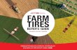 BETTER VALUE. SMARTER CHOICE. FARM TIRES Tire Buyers Guide.pdf · 2 There’s a lot of technology rolled into every agricultural tire, and ... Road transport Cycle* CFO* mm in mm