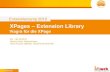 XPages Extension Library - AdminCamp€¦ · Implemented using the XPages Extensibility API Built to IBM globalization standards Online documentation Runtime is localized Officially