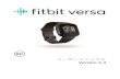 ユーザーマニュアル Version 2 - Fitbit...7 Versaのセットアップ 最適なエクスペリエンスのために、iPhone、iPad または Android フォンで、Fitbit