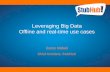 Leveraging Big Data Offline and real-time use cases€¦ · Real time analytics of customer profiles and interactions Train and develop non-linear fraud models. January 23, 2015 Confidential