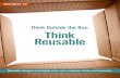 Think Outside the Box: Think Reusable Outside the Box.pdfThink Outside the Box: Think Reusable benefits of reusable transport packaging: • Reduced waste management costs • Lowerabor