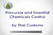 Precursor and Essential Chemicals Control by Thai Customs presentation.pdf · 2015. 11. 19. · Investigation3_rtc@yahoo.com Precursor and Essential Chemicals Control by Thai Customs