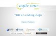 TDD en coding-dojo - atmrs.esprit-agile.comatmrs.esprit-agile.com/wp-content/uploads/2014/05/ATAM-2014-TD… · Le cycle du TDD Ecriture du test Ecriture du code de production Refactoring
