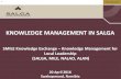 KNOWLEDGE MANAGEMENT IN SALGA KM... · Why KM in SALGA? SALGA’s KM programme therefore aims to: 1. Assist municipalities with Knowledge and Information Management programmes (advocacy,
