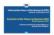 Information Days of the Research PPPs€¦ · FoF PPP in Work Programme 2014-15 FoF 1: Process Optimisation of Manufacturing Assets FoF 2: Manufacturing Processes for Complex Structures
