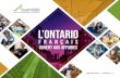 L’ONTARIO€¦ · Le succès économique de l’Ontario s’explique en bonne partie par sa position centrale au pays et par sa proximité aux marchés américains. Si l’Ontario