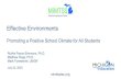 Effective Environments: Promoting a Positive School ... · effective learning environments for all students • Connect PBIS Tier 1 practices to the MI Safe Schools: Return to School