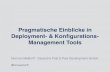 Pragmatische Einblicke in Deployment- & Konﬁgurations ... · Pragmatische Einblicke in Deployment- & Konﬁgurations-Management Tools Norman Meßtorff - Deutsche Post E-Post Development