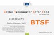 Better Training for Safer Food - European Commission€¦ · entrance • Security control at ... Control of entering animals, semen, ova and embryos - heath certificates, guaranties;
