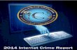 2014 Internet Crime Report - ic3.gov 2014 Internet Crime Report Introduction 2014 was a productive year