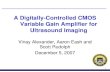 A DigitallyA Digitally-Controlled CMOSControlled CMOS ...€¦ · A DigitallyA Digitally-Controlled CMOSControlled CMOS Variable Gain Amplifier for Ultrasound Imaging VinayVinay Alexander,