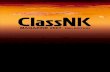 Nippon Kaiji Kyokai, known as ClassNK or NK, is a ship ... · staff is to undertake surveys to ensure that the rules which it has developed are applied to new buildings and existing