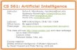 CS 561: Artificial Intelligencenlp.postech.ac.kr/Course/AI/Lecture_05/Lecture-05-06-Heuristic Sear… · Previously: Evaluation of search strategies ... greedy search A* search CS561