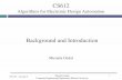 Algorithms for Electronic Design Automationmustafa.ozdal/cs612/slides/lecture2.pdf · 1.3 VLSI Design Styles Power (Vdd)-Rail Ground (GND)-Rail Contact Vdd GND OUT IN2 IN1 OUT IN2