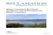 Water Transfers Brochure Guidance and Information for ...€¦ · Reclamation and the transfer parties control and to further the goal of timely facilitation of water transfers that