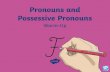 What Are Personal and - lymingtonjuniorschool.org€¦ · Possessive Pronouns? Personal pronouns represent people, places and things, such as: Possessive pronouns show ownership and