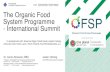 The Organic Food System Programme - International Summit · The Organic Food System Programme - International Summit Dr. Carola Strassner, MBA Jostein Hertwig Professor Sustainable