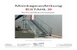Montageanleitung - Aluminium Profile · Montageanleitung E-Stahl Ltd. NL Deutschland Gewerbegebiet Im Schiffels 29 D-55491 Büchenbeuren Telefon +49 (0)6543 818 33-0 Fax +49 (0)6543