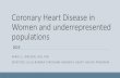 Coronary Heart Disease in Women and underrepresented ... · Center for Disease control and Prevention 2013 data • Ischemic heart disease in women •biology, risk factors, response