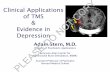 Clinical Applications of TMS COPY NOT class slides/084.pdf · Neosync. PLEASE (Clinical Trial Site PI) DO NOT COPY. Disclosures (cont.) • TMS has been approved for treatment in