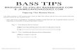 BASS TIPS BROUGHT TO YOU BY BASSBOOKS.COM ...€¦ · BASS TIPS - TAPPING THE BOSSA NOVA For the next examples, we're going to tap the notes with both hands at the same time (tap