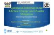 Geospatial Information for Climate Change and Disaster ...ggim.un.org/ggim_20171012/docs/meetings/3rd HLF/5 20141023 HL… · Climate Change and Disaster Mitigation Largely slow-onset