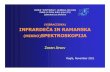 (VIBRACIJSKA) INFRARDEČA IN RAMANSKAlbf.ijs.si/Downloads/CO_karakter_material_arsov_distrib.pdf · (VIBRACIJSKA) INFRARDE. Č. A IN RAMANSKA (MIKRO) SPEKTROSKOPIJA. Zoran Arsov.