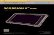 SCORPION 8” PLUS€¦ · SCORPION 8” PLUS - Rugged Tablet (Windows/Android) 2. 3-in-1 AC power adapter USB 5V/3A (EU, UK, US) 3. USB charging cable (Micro USB Male to USB A-Male)