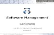 Software Management - bis.informatik.uni-leipzig.debis.informatik.uni-leipzig.de/de/Lehre/0910/SS/LV/SWM/files?get=2010s... · Sani-Nutzen = (Alte-Wart-Kosten – Sani-Wart-Kosten)