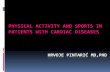 PHYSICAL ACTIVITY AND SPORTS IN PATIENTS WITH CARDIAC … · Recommendations for Physical Activity and Recreational Sports Participation for Young Patients with Genetic Cardiovascular