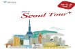 Table of Contents - visitseoul.net€¦ · 15.08.2015  · ⁍ Traveller’s Insurance: 10% discount on traveller’s insurance in connection with TRAVELOVER ⁍ Mail Service: Postcard+stamp
