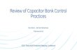 Review of Capacitor Bank Control Practicesprorelay.tamu.edu/.../03/Review-of-Capacitor-Bank-Control-Practices-… · Introduction Shunt capacitor bank controller offer many options